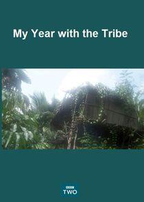 My Year with the Tribe My Year with the Tribe