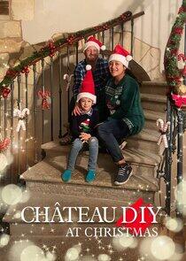 Château DIY at Christmas - Season 3 Château DIY at Christmas - Season 3