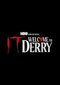 It: Welcome to Derry It: Welcome to Derry