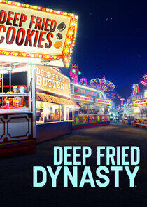 Deep Fried Dynasty Deep Fried Dynasty