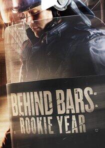 Behind Bars: Rookie Year Behind Bars: Rookie Year