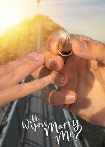 Will You Marry Me? Will You Marry Me?