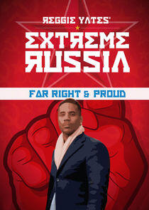 Reggie Yates' Extreme Russia Reggie Yates' Extreme Russia
