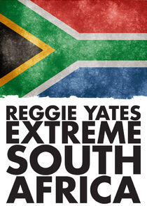 Reggie Yates' Extreme South Africa Reggie Yates' Extreme South Africa