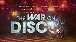 The War on Disco The War on Disco