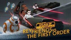 Rey and Friends vs. The First Order Rey and Friends vs. The First Order