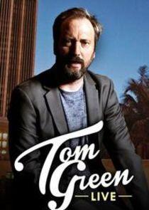 Tom Green Live Tom Green Live