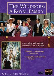 The Windsors: A Royal Family The Windsors: A Royal Family