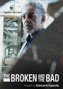 The Broken and The Bad The Broken and The Bad