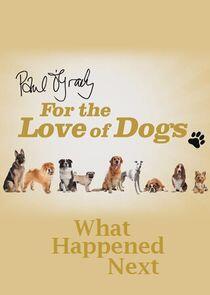 Paul O'Grady For the Love of Dogs: What Happened Next Paul O'Grady For the Love of Dogs: What Happened Next
