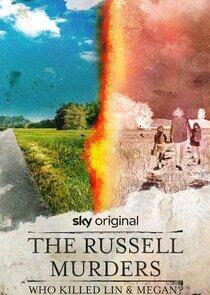The Russell Murders: Who Killed Lin and Megan? The Russell Murders: Who Killed Lin and Megan?