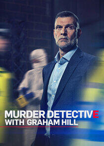 Murder Detective with Graham Hill - Season 1 Murder Detective with Graham Hill - Season 1
