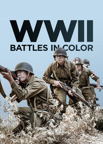 WWII Battles in Color WWII Battles in Color