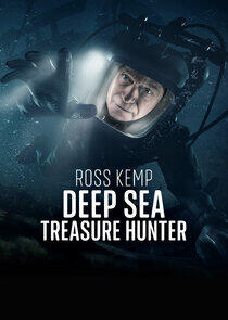 Ross Kemp: Deep Sea Treasure Hunter Ross Kemp: Deep Sea Treasure Hunter
