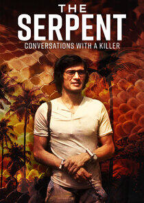 The Serpent: Conversations with a Killer The Serpent: Conversations with a Killer
