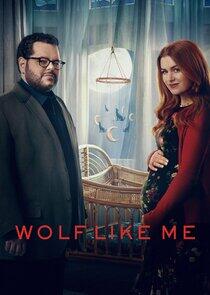 Wolf Like Me Wolf Like Me