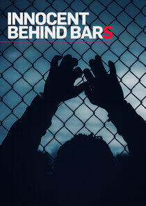 Innocent Behind Bars Innocent Behind Bars