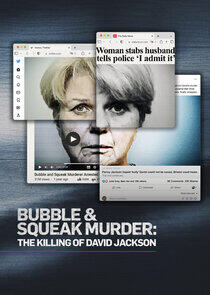 Bubble & Squeak Murder: The Killing of David Jackson Bubble & Squeak Murder: The Killing of David Jackson