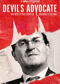 Devil's Advocate: The Mostly True Story of Giovanni Di Stefano Devil's Advocate: The Mostly True Story of Giovanni Di Stefano