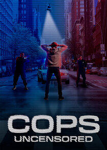 Cops Uncensored Cops Uncensored