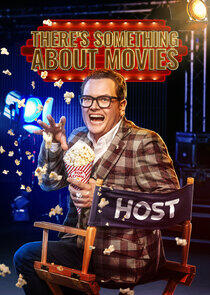 There's Something About Movies There's Something About Movies