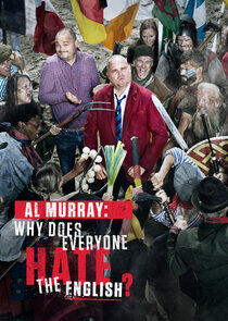 Al Murray: Why Does Everyone Hate the English? Al Murray: Why Does Everyone Hate the English?