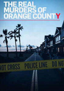The Real Murders of Orange County - Season 1 The Real Murders of Orange County - Season 1