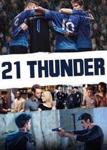 21 Thunder - Season 1 21 Thunder - Season 1
