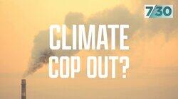 Climate Cop Out? Climate Cop Out?