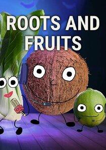 Roots & Fruits Roots & Fruits