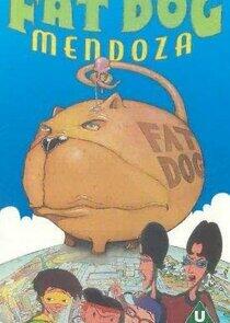 Fat Dog Mendoza Fat Dog Mendoza