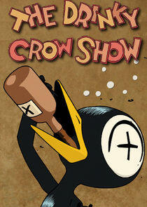 The Drinky Crow Show The Drinky Crow Show