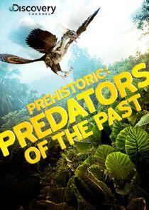 Prehistoric: Predators of the Past Prehistoric: Predators of the Past