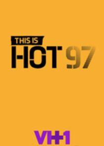 This is Hot 97 This is Hot 97