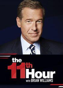 The 11th Hour with Brian Williams - Season 1 / Year 2016 The 11th Hour with Brian Williams - Season 1 / Year 2016