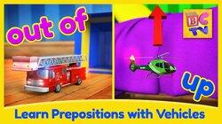 Learn English Prepositions with Fun Vehicles Learn English Prepositions with Fun Vehicles