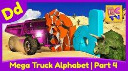 Mega Truck Alphabet Part 4 Mega Truck Alphabet Part 4