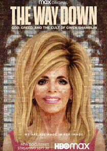 The Way Down: God, Greed, and the Cult of Gwen Shamblin The Way Down: God, Greed, and the Cult of Gwen Shamblin
