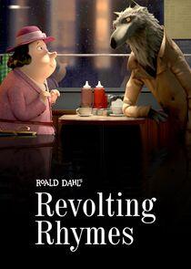 Revolting Rhymes Revolting Rhymes