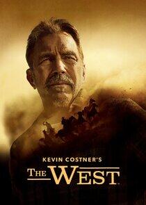 Kevin Costner's The West Kevin Costner's The West