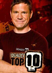 Deadly Top 10 Deadly Top 10