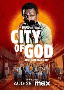 City of God: The Fight Rages On City of God: The Fight Rages On