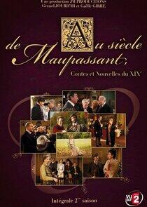 Au siècle de Maupassant: Contes et nouvelles du XIXème siècle - Season 2 Au siècle de Maupassant: Contes et nouvelles du XIXème siècle - Season 2