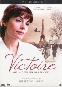 Victoire ou la Douleur des femmes Victoire ou la Douleur des femmes