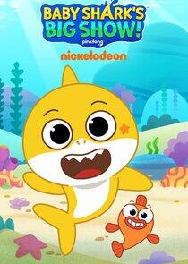Baby Shark's Big Show! Baby Shark's Big Show!