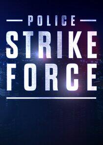 Police Strike Force Police Strike Force