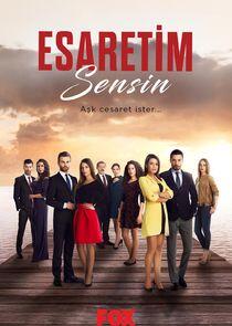 Esaretim Sensin Esaretim Sensin