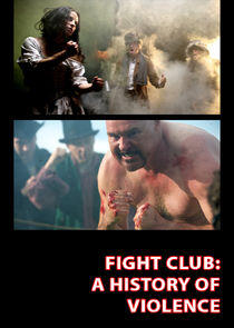 Fight Club: A History of Violence Fight Club: A History of Violence