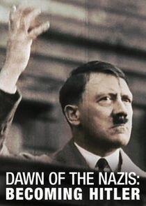 Dawn of the Nazis Dawn of the Nazis