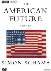 The American Future: A History The American Future: A History